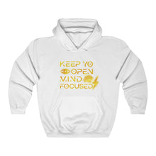 Load image into Gallery viewer, Keep YO eyes open Mind Focused Gold Scratched Hoodie