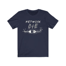 Load image into Gallery viewer, Network Or Die Tee (Grayscale)
