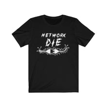 Load image into Gallery viewer, Network Or Die Tee (All White)
