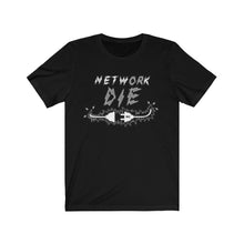 Load image into Gallery viewer, Network Or Die Tee (Grayscale)
