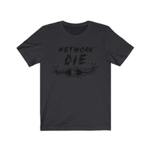Load image into Gallery viewer, Network Or Die Tee (Black)
