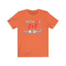 Load image into Gallery viewer, Network Or Die Tee (Original)
