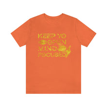 Load image into Gallery viewer, Keep Yo Eyes Open Mind Focused Gold Scratched Tee

