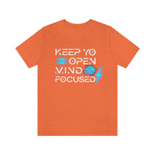 Load image into Gallery viewer, Keep Yo Eyes Open Mind Focused Original Blue Tee
