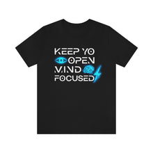 Load image into Gallery viewer, Keep Yo Eyes Open Mind Focused Original Blue Tee
