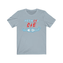 Load image into Gallery viewer, Network Or Die Tee (Original)
