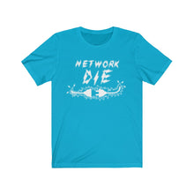 Load image into Gallery viewer, Network Or Die Tee (All White)
