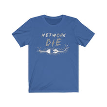 Load image into Gallery viewer, Network Or Die Tee (Grayscale)
