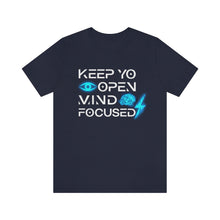 Load image into Gallery viewer, Keep Yo Eyes Open Mind Focused Original Blue Tee

