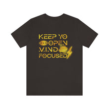 Load image into Gallery viewer, Keep Yo Eyes Open Mind Focused Gold Scratched Tee
