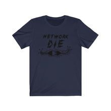 Load image into Gallery viewer, Network Or Die Tee (Black)

