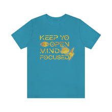 Load image into Gallery viewer, Keep Yo Eyes Open Mind Focused Gold Scratched Tee
